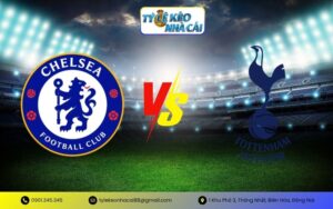 Chelsea với Tottenham Hotspur