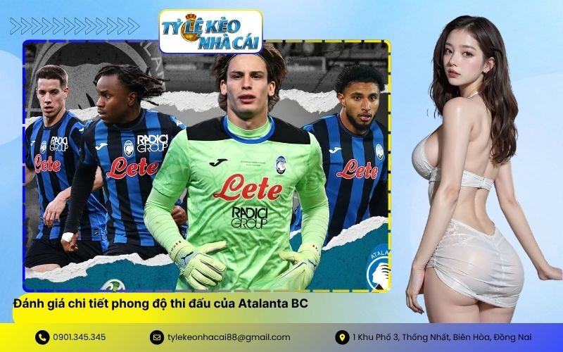 Đánh giá chi tiết phong độ thi đấu của Atalanta BC