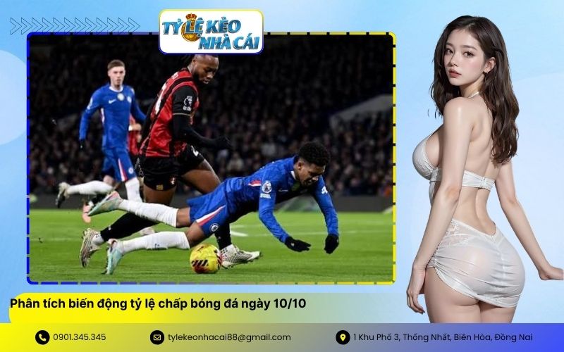 Phân tích biến động tỷ lệ chấp bóng đá ngày 1010